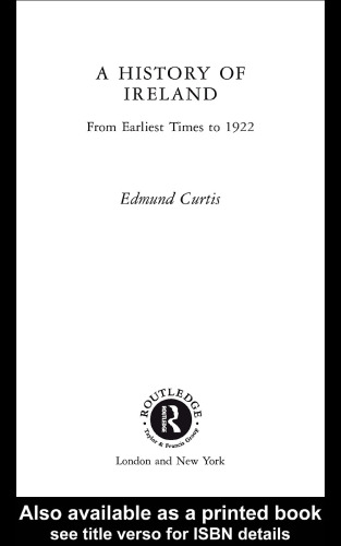 A History of Ireland: From the Earliest Times to 1922