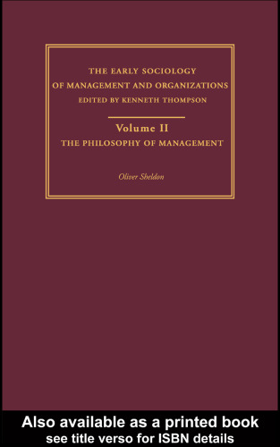 The Philosophy of Management: Early Sociology of Business and Management (The Making of Sociology)
