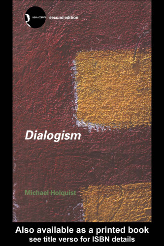 Dialogism: Bakhtin and his World