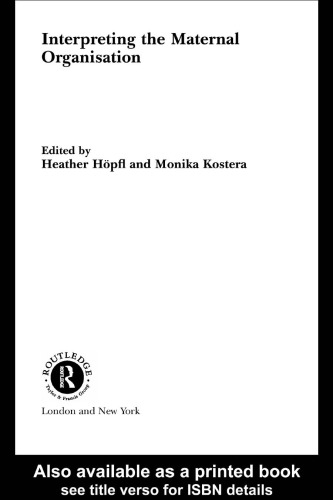 Interpreting the Maternal Organization (Routledge Studies in Human Resource Development, 4)