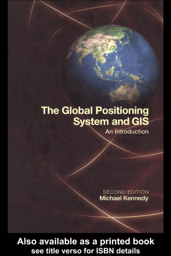 The Global Positioning System and GIS,