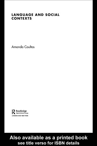 LANGUAGE AND SOCIAL CONTEXTS (Routledge a Level English Guides)