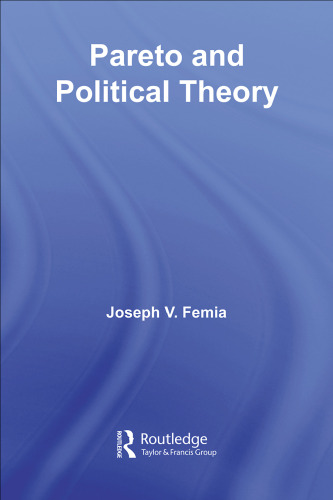 Pareto and Political Theory (Routledge Studies in Social and Political Thought)