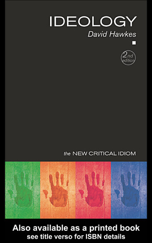 Ideology, 2nd Edition (The New Critical Idiom)