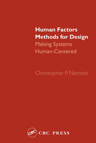 Human Factors Methods for Design: Making Systems Human-Centered