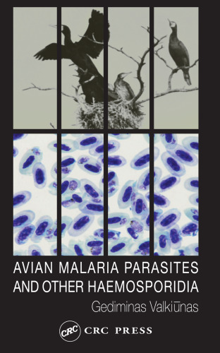 Avian Malarial Parasites and Other Haemosporidia