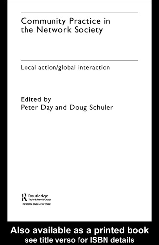 Community Practice in the Network Society: Local Action Global Interaction