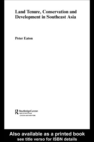 Land Tenure, Conservation and Development in Southeast Asia (Routledgecurzon Contemporary Southeast Asia Series)