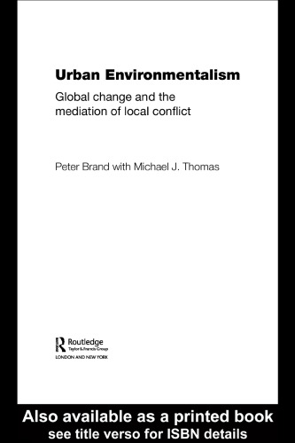 Urban Environmentalism Global Change and the Mediation of Local Conflict