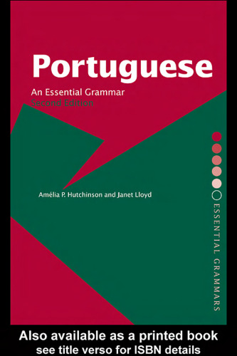 Portuguese: An Essential Grammar (Routledge Essential Grammars)
