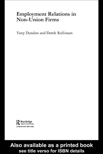 Employment Relations in Non-Union Firms (Routledge Research in Employment Relations)