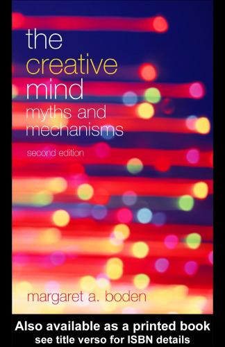 The Creative Mind: Myths and Mechanisms