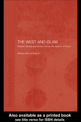 The West and Islam: Western Liberal Democracy versus the System of Shura
