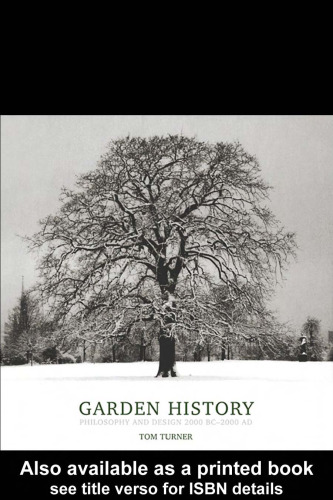 Garden History: Philosophy and Design 2000 BC - 2000 AD