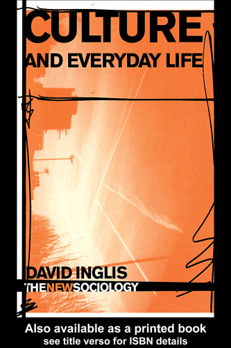 Culture and Everyday Life (New Sociology)
