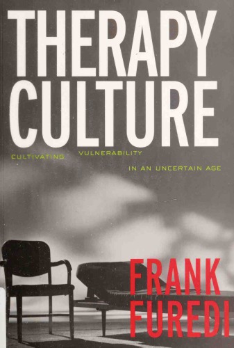 Therapy Culture: Cultivating Vulnerability in an Uncertain Age