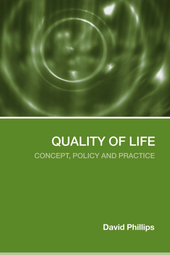 Quality of Life: Concept, Policy and Practice