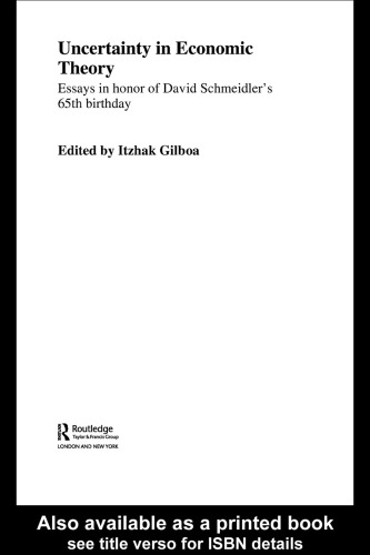 Uncertainty in Economic Theory (Routledge Frontiers of Political Economy, 63)
