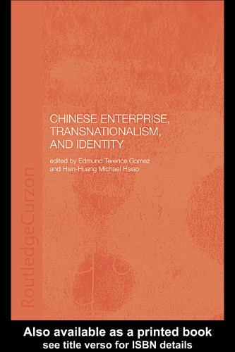 Chinese Enterprise, Transnationalism and Identity (Chinese Worlds)