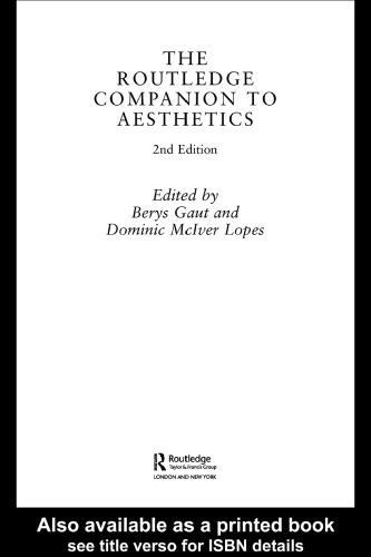 The Routledge Companion to Aesthetics, 2nd Edition (Routledge Philosophy Companions)