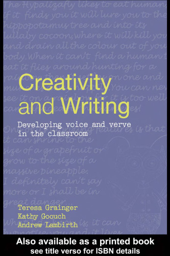 Creativity and Writing: Developing Voice and Verve in the Classroom