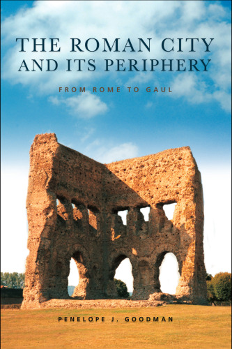 The Roman City and its Periphery: From Rome to Gaul