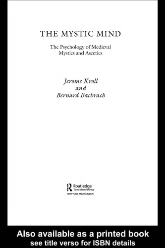 The Mystic Mind: The Psychology of Medieval Mystics and Ascetics