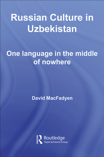 Russian Culture in Uzbekistan (One Language in the middle of Nowhere)