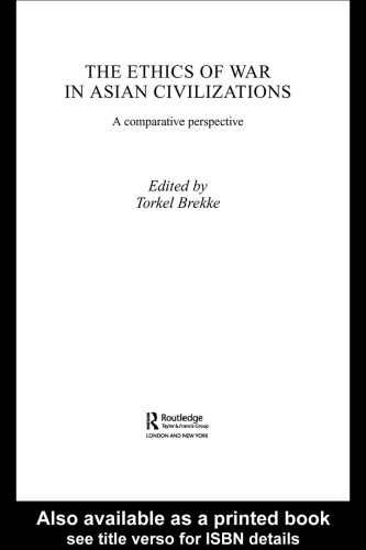 The Ethics of War in Asian Civilizations: A Comparative Perspective