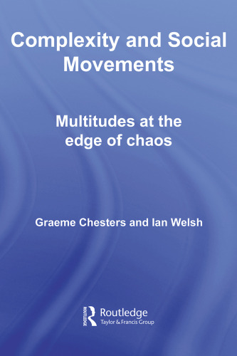Complexity and Social Movements (International Library of Sociology)
