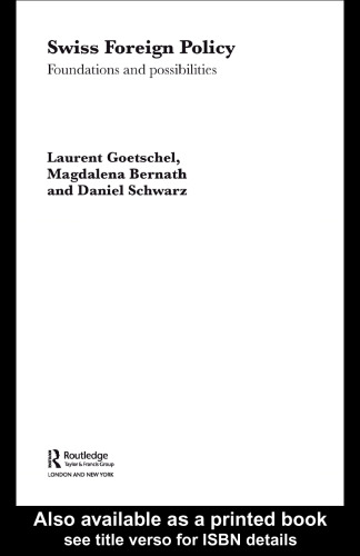 Swiss Foreign Policy: Foundations and Possibilities