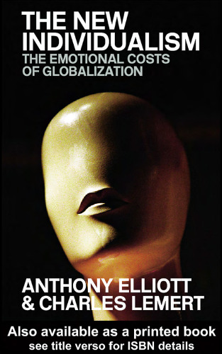 The New Individualism: The Emotional Costs of Globalisation