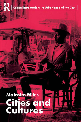 Cities & Cultures (Routledge Critical Introductions to Urbanism and the City)
