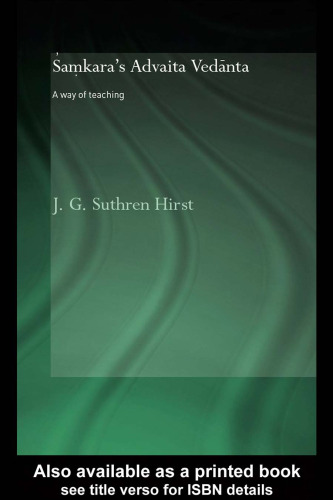 Samkara's Advaita Vedanta A Way of Teaching (Routledgecurzon Hindu Studies Series)