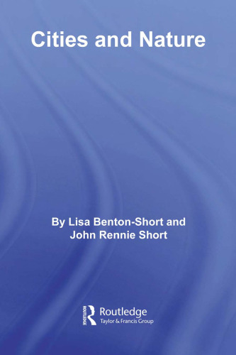 Cities & Nature (Routledge Critical Introductions to Urbanism and the City)