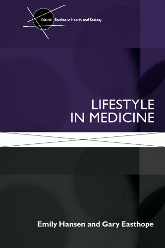 Lifestyle In Medicine (Critical Studies in Health and Society)