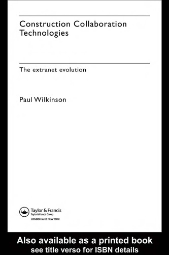 Construction Collaboration Technologies: An Extranet Evolution