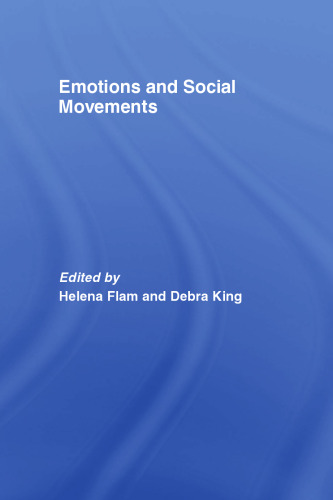 Emotions and Social Movements (Routledge Advances in Sociology)