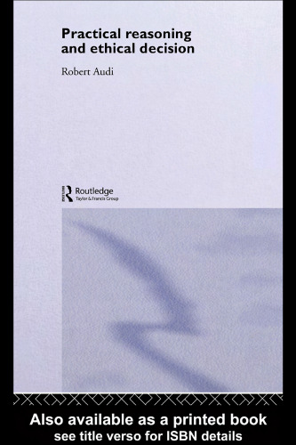 Practical Reasoning and Ethical Decision