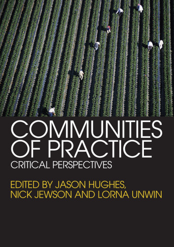 Communities of Practice: Critical Perspectives