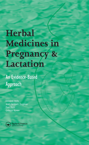 Herbal Medicines in Pregnancy and Lactation: An Evidence-based Approach