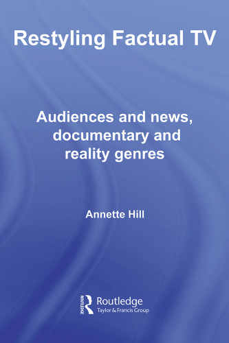 Restyling Factual TV: News, Documentary and Reality Television
