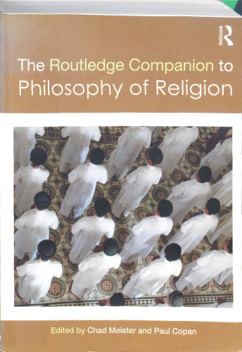 Routledge Companion to Philosophy of Religion, Parts 1-4