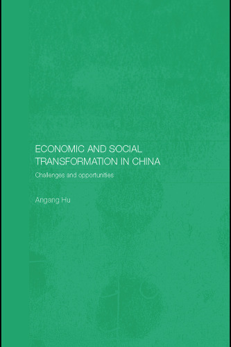 Economic and Social Transformation in China: Challenges and Opportunities (Routledgecurzon Studies on the Chinese Economy)