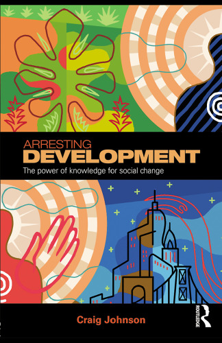 Arresting Development: The power of knowledge for social change