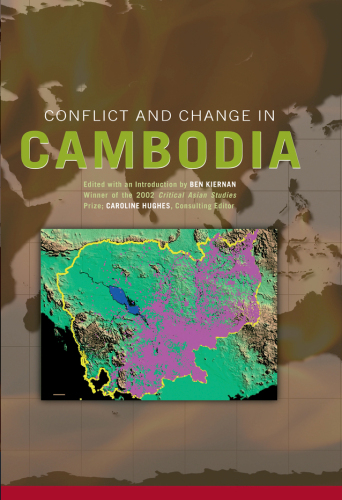 Conflict and Change in Cambodia