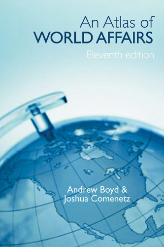 The Atlas of World Affairs, 11th edition