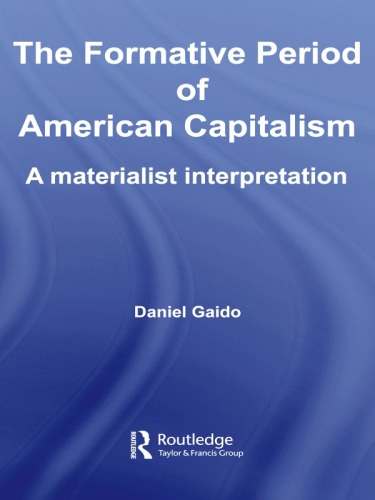 The formative period of American capitalism: a materialist interpretation