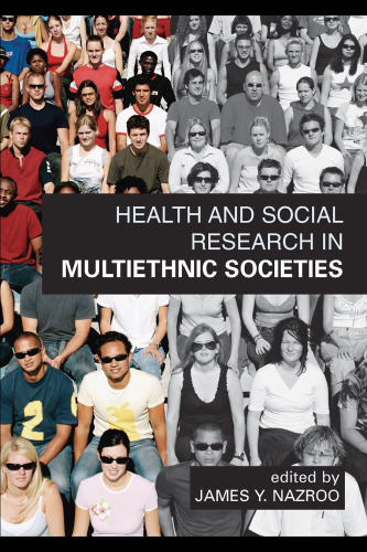 Health & Social Research in Multiracial Societies