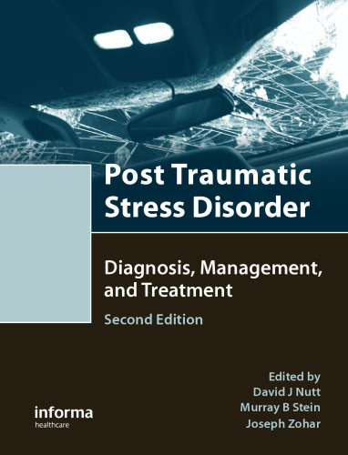 Post-traumatic Stress Disorder: Diagnosis, Management and Treatment, 2nd Edition